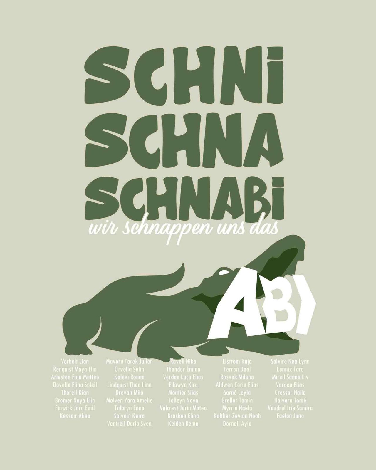 Schni Schna Schnabi wir schnappen uns das Abi – Krokodil Bubble Typografie Handschrift Namensliste Salbeigrün Dunkelgrün
