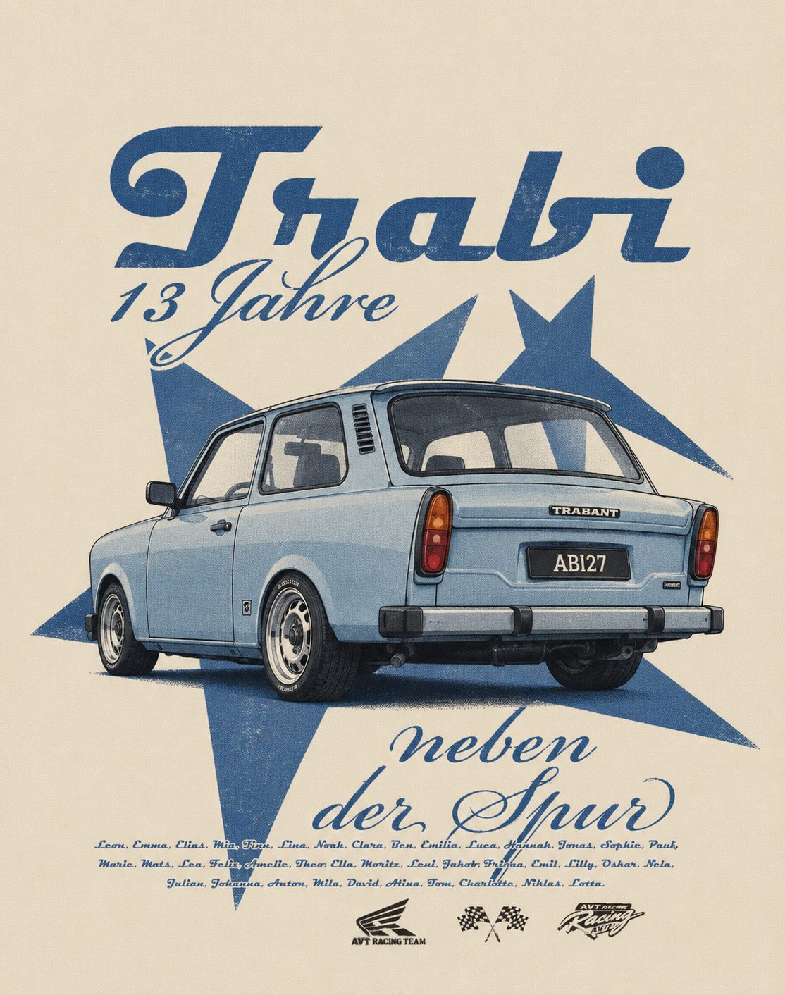 Trabi 13 Jahre neben der Spur Abitur 2027 – Trabant Heckansicht Stern Vintage Halbton Script Serif Namensliste Creme Blau