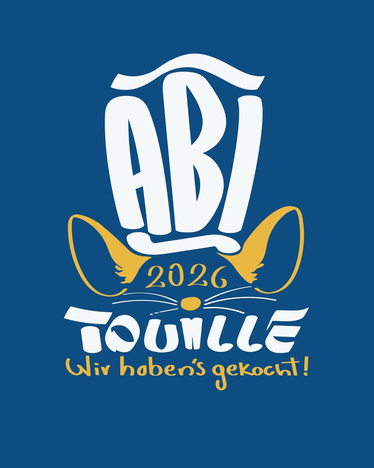 AbiTouille 2026 Wir habens gekocht – Ratatouille Kochmütze Rattenohren Handlettering Blau Gelb Weiß