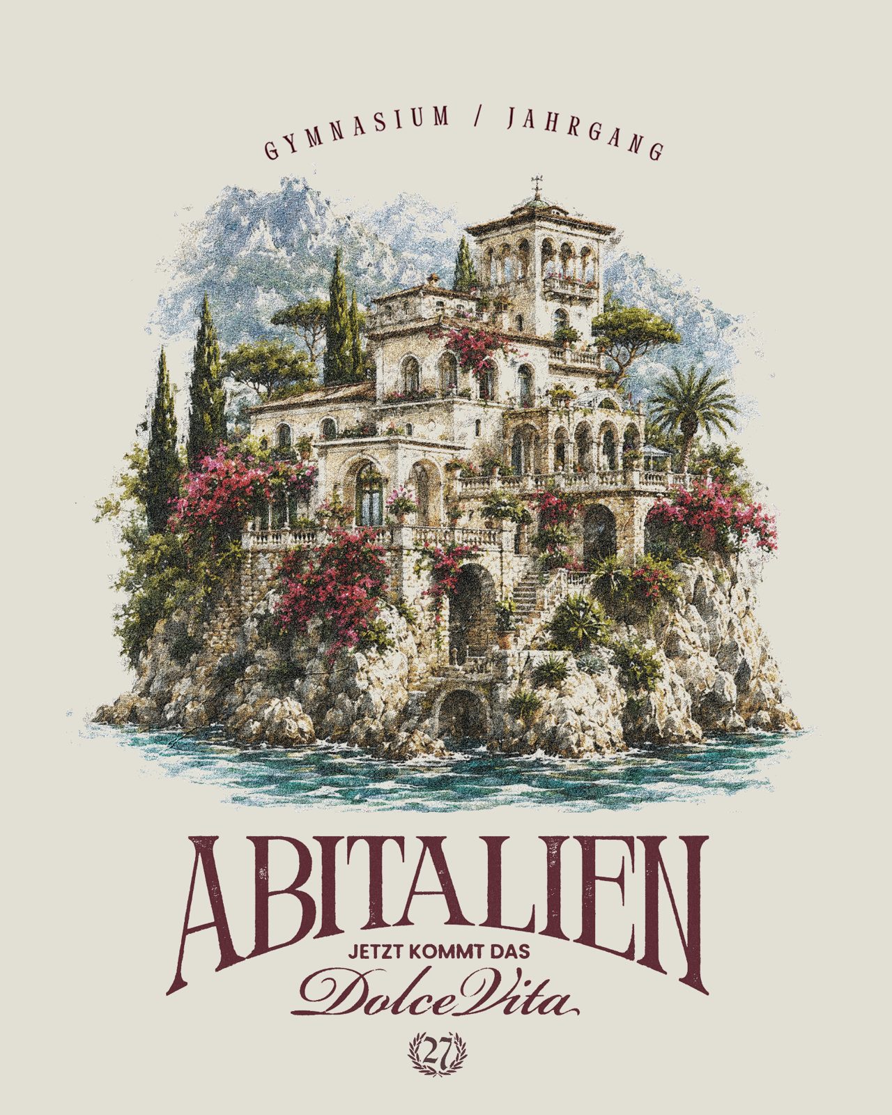 Abitalien Jetzt kommt das Dolce Vita Abitur 2027 – Italienische Villa Amalfi Küste Zypressen Vintage Illustration Serif Creme Bordeaux