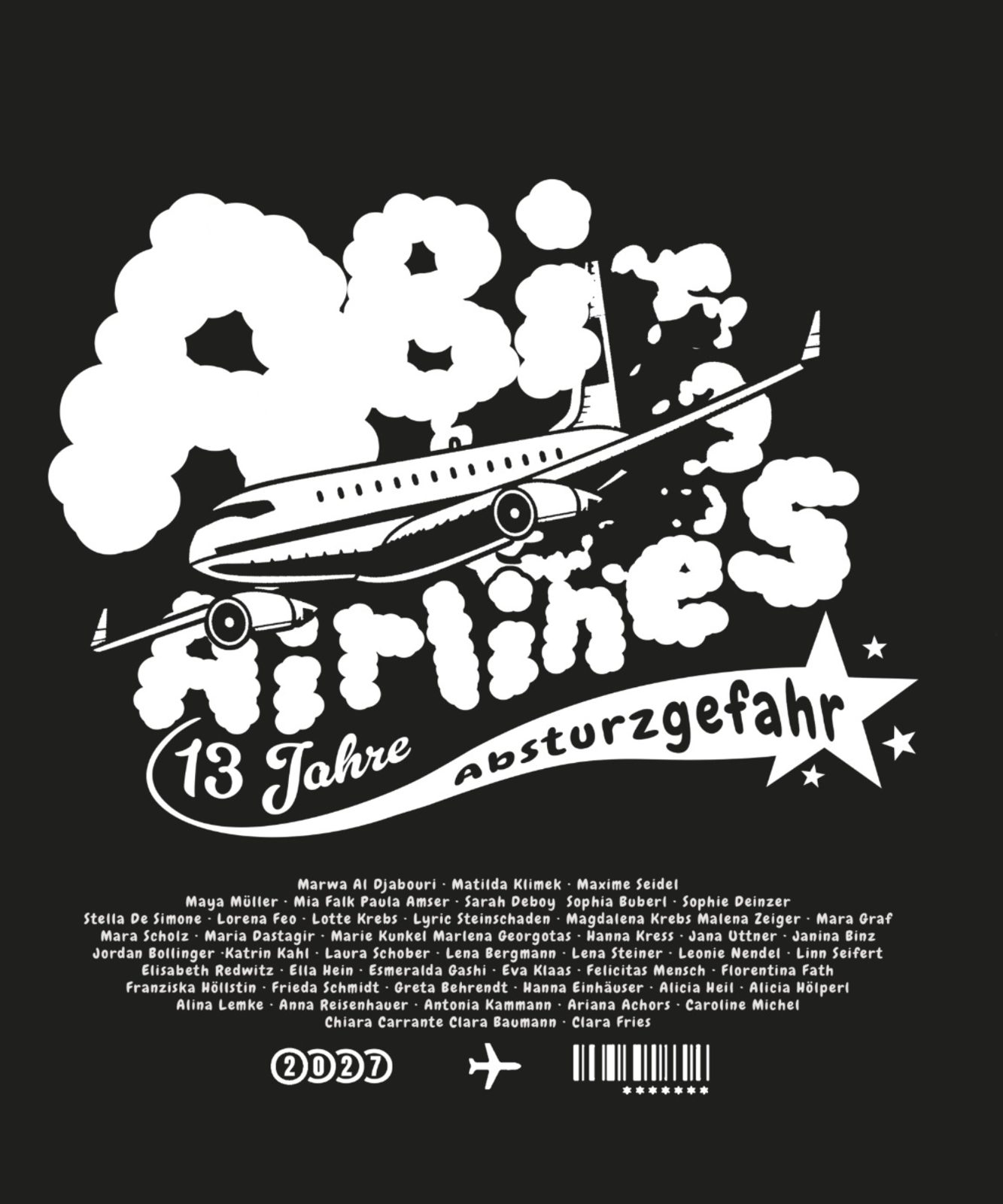 Abi Airlines 2027 – 13 Jahre Absturzgefahr Flugzeug Wolken Bubble Typografie Sternenbanner Namensliste Schwarz Weiß