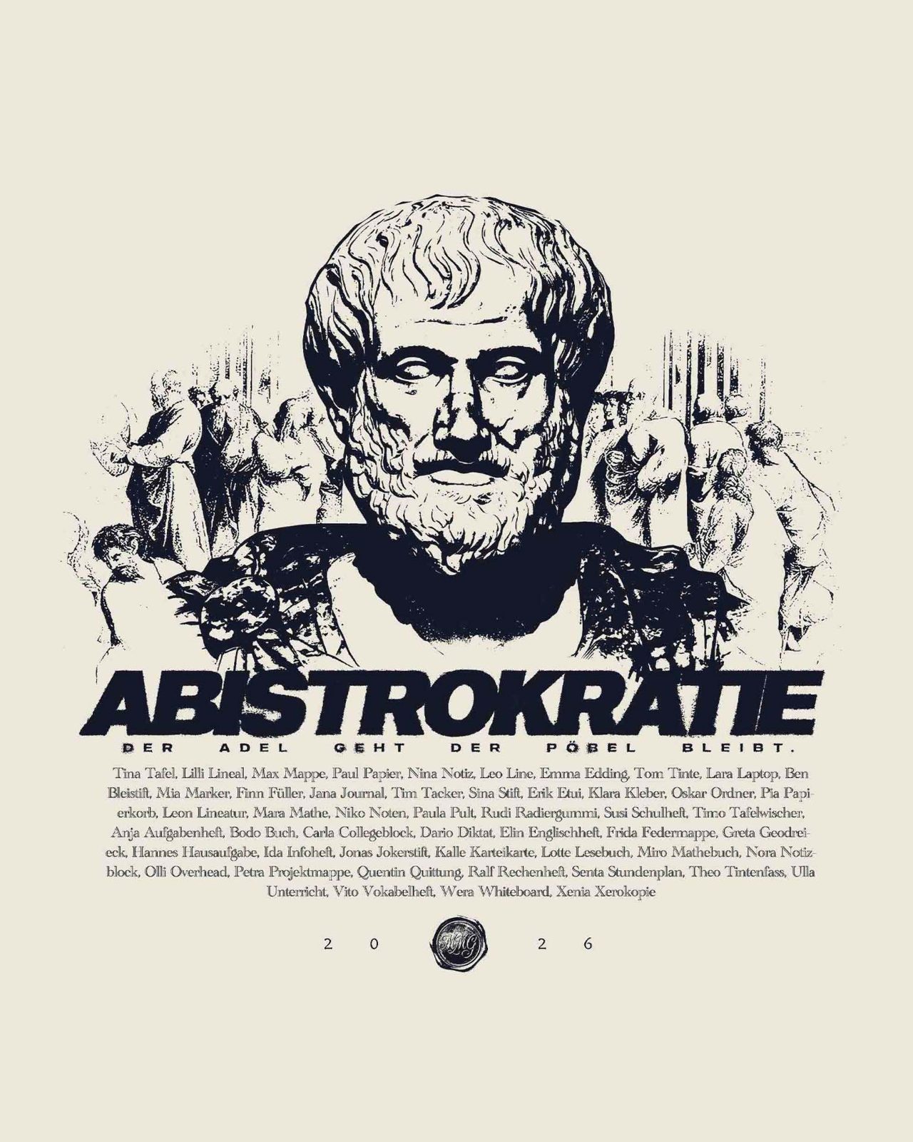Abistokratie – Aristoteles Büste Pöbel Namensliste Creme