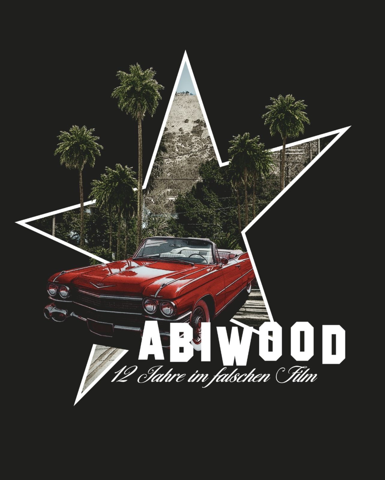 Abiwood – Roter Cadillac Palmen Hollywood Stern 12 Jahre im falschen Film Schwarz