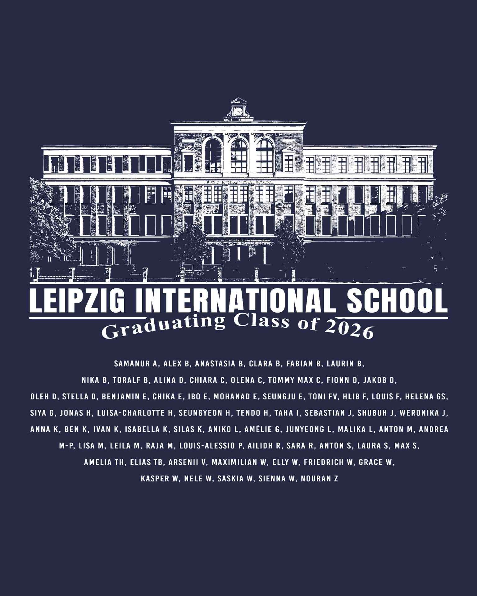 Leipzig International School – Graduating Class of 2026 Schulgebäude Namensliste Navy